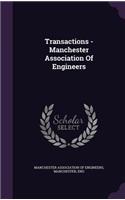 Transactions - Manchester Association Of Engineers