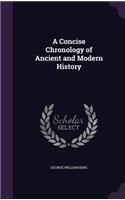 A Concise Chronology of Ancient and Modern History