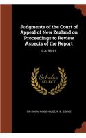 Judgments of the Court of Appeal of New Zealand on Proceedings to Review Aspects of the Report