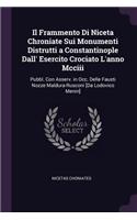 Il Frammento Di Niceta Chroniate Sui Monumenti Distrutti a Constantinople Dall' Esercito Crociato L'anno Mcciii