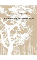 Ethnobotony, the leaves of life