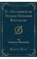Il Decameron Di Messer Giovanni Boccaccio, Vol. 1 (Classic Reprint)