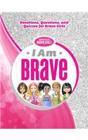 I Am Brave