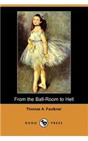 From the Ball-Room to Hell