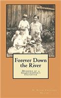 Forever Down the River