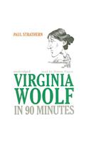 Virginia Woolf in 90 Minutes