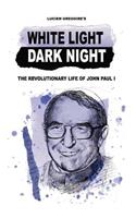 White Light Dark Night