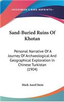 Sand-Buried Ruins Of Khotan