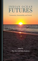 Indian Ocean Futures: Communities, Sustainability and Security