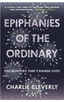 Epiphanies of the Ordinary