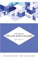 Exploring the Life and Calling