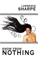 Know from Nothing
