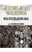 Los Detectores de Metales En Areas Historicas