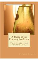 A Diary of us Country Publicans