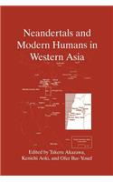 Neandertals and Modern Humans in Western Asia