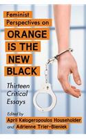 Feminist Perspectives on Orange Is the New Black
