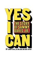 Yes I Can: The Story of Sammy Davis, Jr.