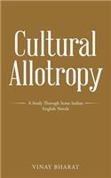 Cultural Allotropy: A Study Through Some Indian English Novels(English)
