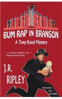 Bum Rap In Branson