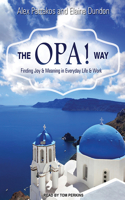 The OPA! Way