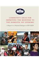 Community Ideas for Improving the Response to the Domestic HIV Epidemic