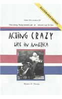 Acting Crazy