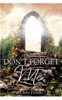 Don't Forget Me