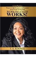 Working Faith Works!