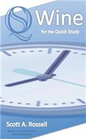 Wine for the Quick Study - No Dummies - No Idiots
