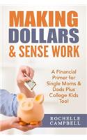 Making Dollars & Sense Work