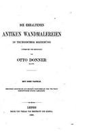 Die erhalten antiken Wandmalereien in technischer Beziehung