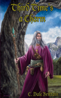 Third Time's a Charm: Three Novellas of Yurt(10 Royal Wizard of Yurt)