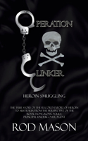 Operation Clinker: Heroin Smuggling