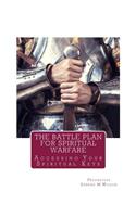 Battle Plan For Spiritual Warfare: Acessing Your Spiritual Keys