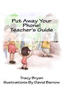 Put Away Your Phone! Teacher's Guide
