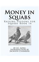 Money in Squabs