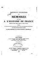 Nouvelle Collection des Mémoires pour Servir À l'Histoire de France Depuis le XIIIe Siècle - Tome XI