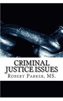 Criminal Justice Issues