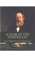 A Lear Of The Steppes Etc