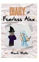 Diary of Fearless Alex, Book 2 and Book 3 (An Unofficial Minecraft Diary Book for Kids Ages 9 - 12 (Preteen)