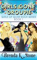 Girls Gone Groupie