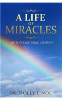 A Life of Miracles