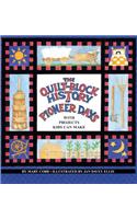 Quilt Block History of Pioneer Days