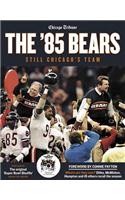 The '85 Bears: Still Chicago's Team