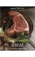 Meat: A Kitchen Education [a Cookbook]