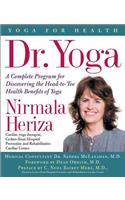 Dr. Yoga: A Complete Guide to the Medical Benefits of Yoga (Yoga for Health)