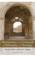 Mormonism at the Crossroads of Philosophy and Theology