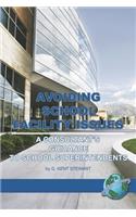 Avoiding School Facility Issues: A Consultant's Guidance to School Superintendents (PB)