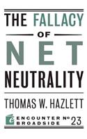 Fallacy of Net Neutrality
