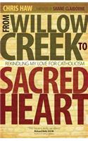 From Willow Creek to Sacred Heart